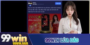 99Win Lừa Đảo
