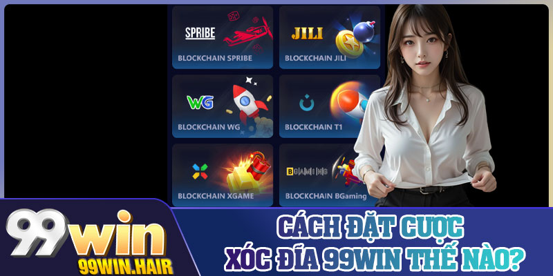 Cách đặt cược xóc đĩa 99Win thế nào?