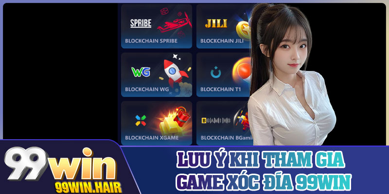 Lưu ý khi tham gia game xóc đĩa 99Win