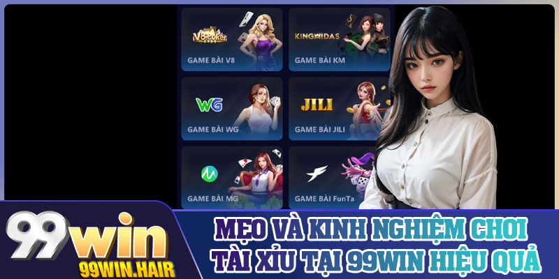 Mẹo và kinh nghiệm chơi Tài Xỉu tại 99Win hiệu quả