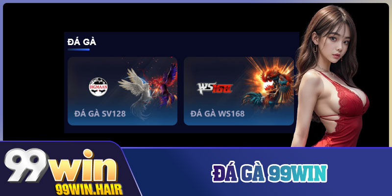 Đá Gà 99win