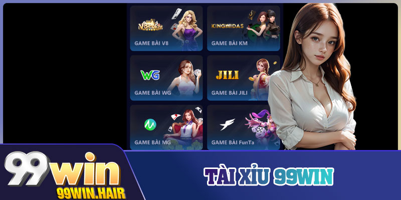 Tài xỉu 99win