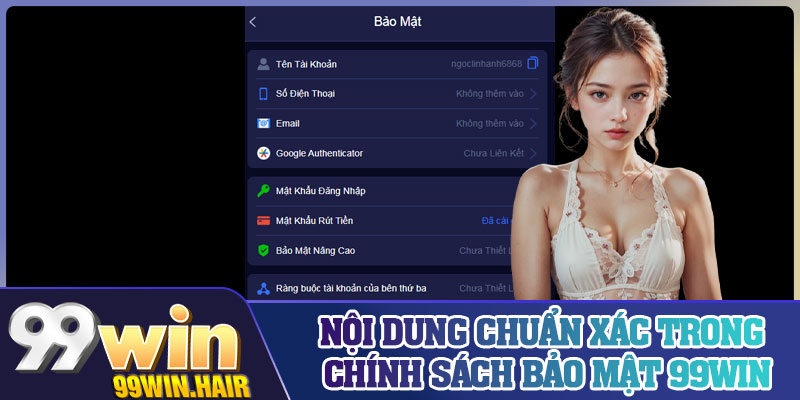 Nội dung chuẩn xác trong chính sách bảo mật 99Win
